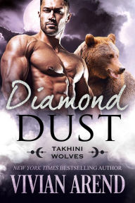 Title: Diamond Dust: Takhini Wolves #3, Author: Vivian Arend