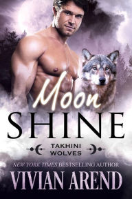 Title: Moon Shine: Takhini Wolves #4, Author: Vivian Arend