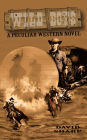 Wild Boys - A Peculiar Western Novel