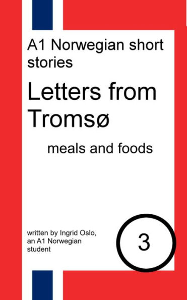 Letters from Troms: meals and foods