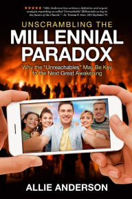 Title: Unscrambling the Millennial Paradox, Author: Allie Anderson