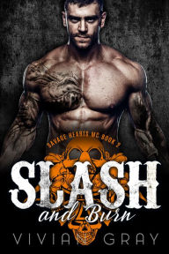 Title: Slash and Burn, Author: Vivian Gray