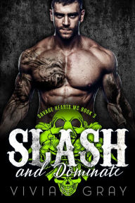 Title: Slash and Dominate, Author: Vivian Gray