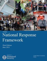 Title: FEMA National Response Framework Third Edition June 2016 Department of Homeland Security, Author: United States Government Fema