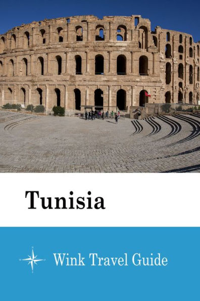 Tunisia - Wink Travel Guide