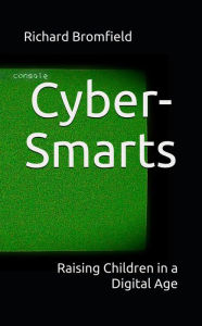 Title: Cyber-Smarts, Author: Richard Bromfield