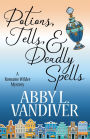Potions, Tells, & Deadly Spells