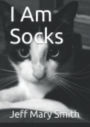 I Am Socks
