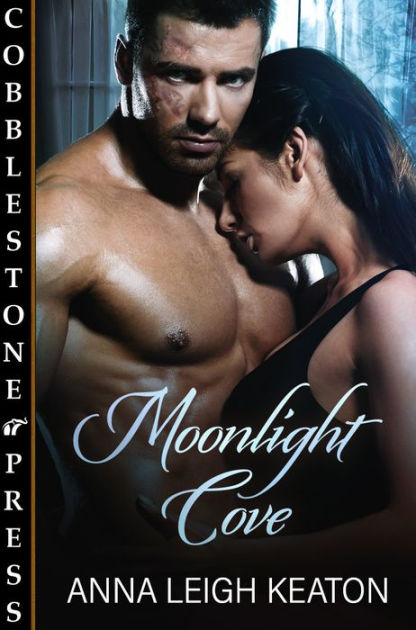 Moonlight Cove By Anna Leigh Keaton Ebook Barnes And Noble®