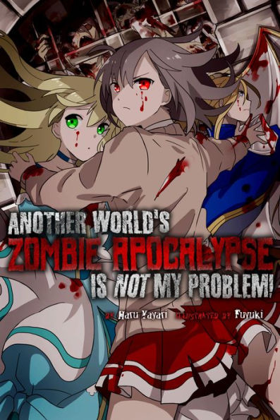 Another Worlds Zombie Apocalypse Is Not My Problem!