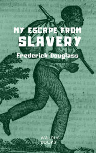 My Escape From Slavery
