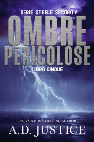 Title: Ombre Pericolose, Author: A. D. Justice
