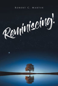 Title: Reminiscing!, Author: Robert C. Martin
