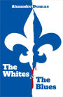 The Whites and the Blues
