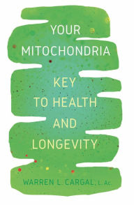 Title: Your Mitochondria, Author: Warren L. Cargal