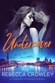 Title: Undercover, Author: Rebecca Crowley