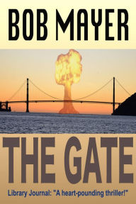 Title: The Gate, Author: Bob Mayer