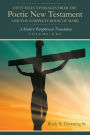 Fifty Select Passages from the Poetic New Testament and the Complete Book of Mark: A Modern Paraphrased Translation
