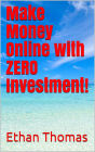 Make Money Online with Zero Investment