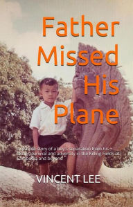 Title: Father Missed His Plane, Author: Vincent Lee