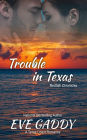 Trouble in Texas: A Texas Coast Romance