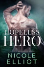 Hopeless Hero: A Bad Boy Military Romance