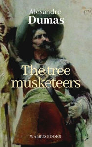 Title: The Three Musketeers, Author: William Robson