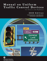 Title: Manual on Uniform Traffic Control Devices for Streets and Highways, Author: U.S. Department of Transportation
