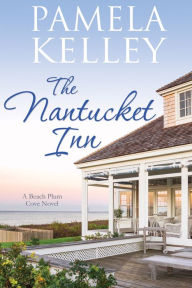 Title: The Nantucket Inn, Author: Pamela M. Kelley