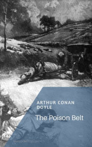 Title: The Poison Belt, Author: Arthur Conan Doyle