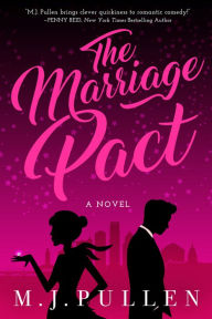 Title: The Marriage Pact, Author: M. J. Pullen