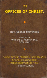 Title: The Offices of Christ, Author: George Stevenson