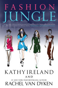 Ebooks downloading Fashion Jungle by Kathy Ireland, Rachel Van Dyken English version PDB PDF ePub 9781733668064