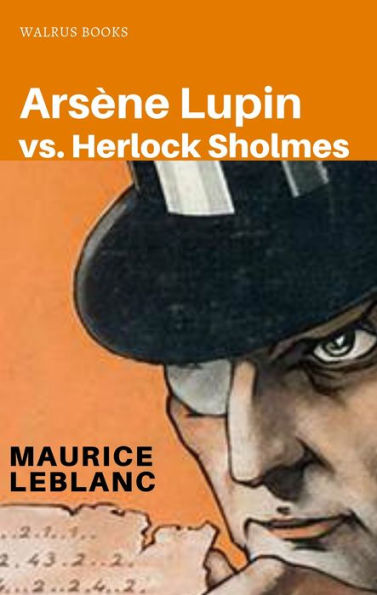 Arsene Lupin vs. Herlock Sholmes