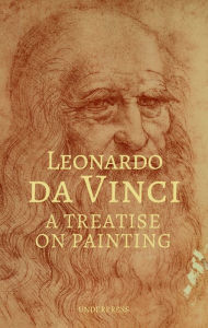 Title: A Treatise on Painting, Author: Leonardo da Vinci