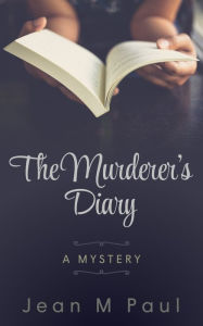 Title: The Murderer's Diary, Author: Jean Paul