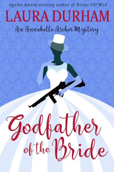 Godfather of the Bride: A Novella