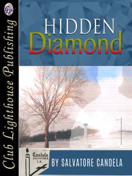 Title: Hidden Diamond, Author: Salvatore Candela