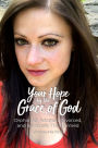 Your Hope by the Grace of God