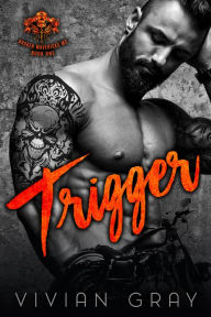 Title: Trigger, Author: Vivian Gray