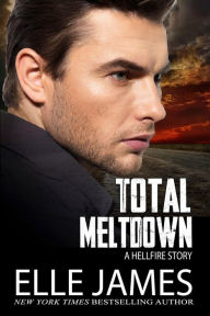 Title: Total Meltdown, Author: Elle James