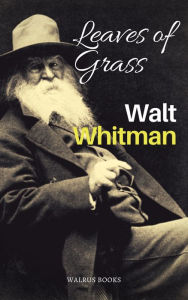 Title: Leaves of Grass, Author: Walt Whitman