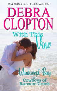Title: With This Vow, Author: Debra Clopton
