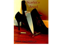 Title: Scarlet's Angel, Author: Jana Lynne DeCamilla
