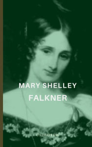 Title: Falkner, Author: Mary Shelley