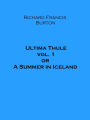 Ultima Thule vol. 1 or A Summer in Iceland