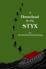 A House-Boat on the Styx