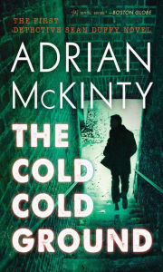 The Cold Cold Ground (Sean Duffy Series #1)