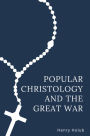 Popular Christology and The Great War