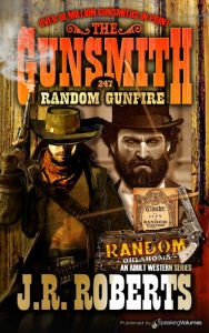 Title: Random Gunfire, Author: J. R. Roberts